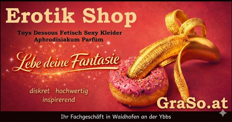 GraSo Erotikshop - Ihr diskreter Sexshop in Waidhofen/Ybbs